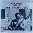 B.B. King / Live in Cook County Jail - CD (Used) - www.Shopthatapp.com
