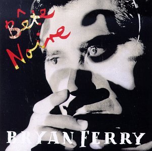Bryan Ferry / Bete Noire - CD (Used) - www.Shopthatapp.com