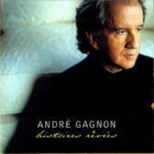 André Gagnon / Histoires Revees (Remixe Et Remasterise) - CD