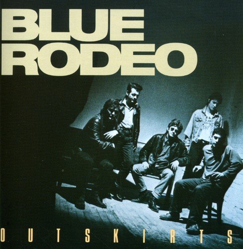 Blue Rodeo / Outskirts - CD (Used) - www.Shopthatapp.com