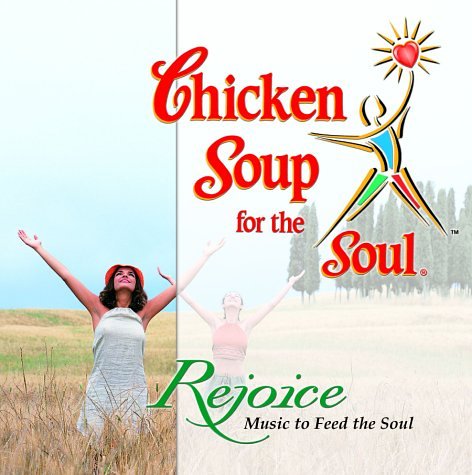 Chicken Soup for the Soul - Rejoice - www.Shopthatapp.com