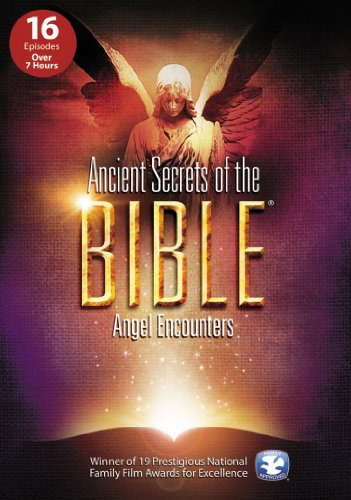 Ancient Secrets of the Bible: Angel Encounters
