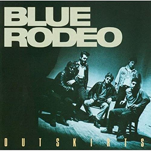 Blue Rodeo / Outskirts - CD (Used) - www.Shopthatapp.com