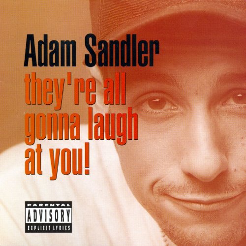 Adam Sandler / They're All Gonna Laugh At You! - CD (Used)