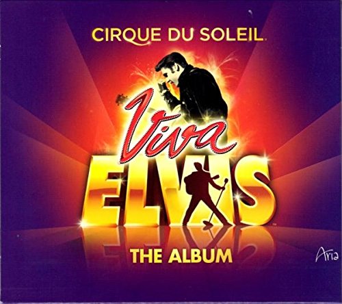 Cirque Du Soleil Viva Elvis the Album Cd