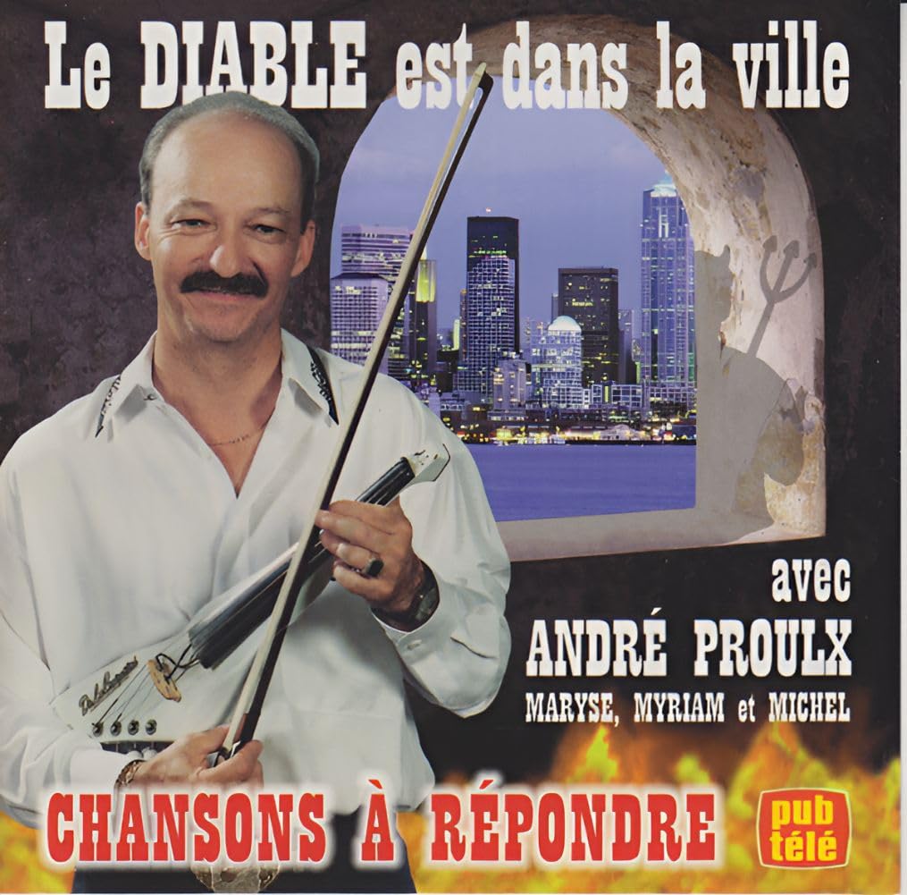 Andre Proulx / Le Diable Est Dans La Ville - CD (Used) - www.Shopthatapp.com