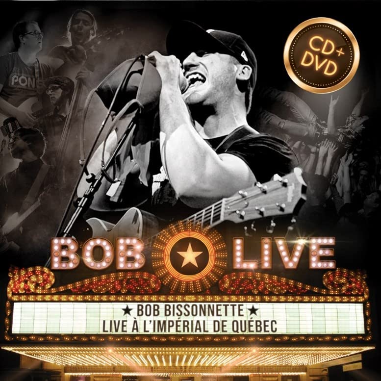 Bob Bissonnette / Live à L' Impérial de Québec - CD/DVD - www.Shopthatapp.com