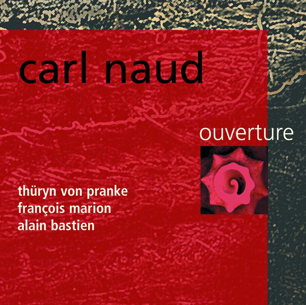 Carl Naud / Ouverture - CD - www.Shopthatapp.com