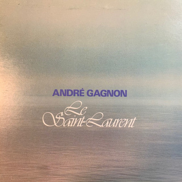 André Gagnon / Le Saint-Laurent - LP Used