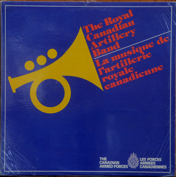 Artillerie Royale Canadienne / La Musique de L'Artillerie Royale Canadienne - LP