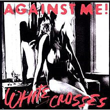 Against Me! / White Crosses - LP