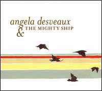 Angela Desveaux & The Mighty Ship / Angela Desveaux & The Mighty Ship - LP