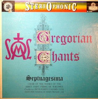 Choir Of The Monks Of The Abbey Saint Pierre De Solesmes*, Dom Joseph Gajard O.S.B.* / Gregorian Chants Septuagesima Mass - LP (used)