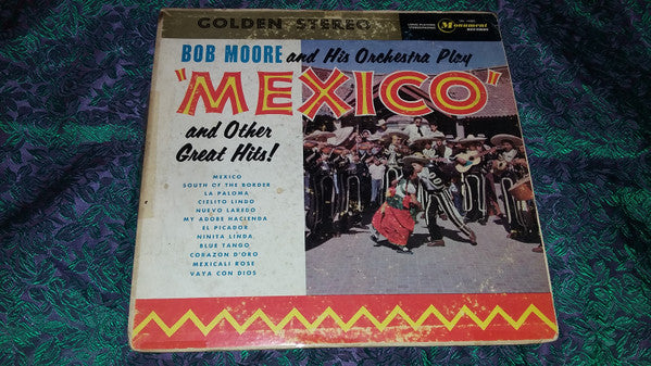 Bob Moore And His Orchestra / Mexico And Other Great Hits - LP USED - www.Shopthatapp.com