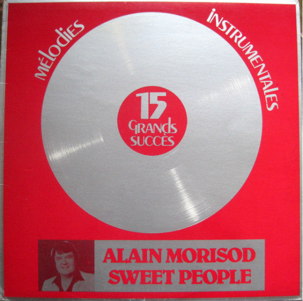 Alain Morisod Et Sweet People / 15 Grands Succès (Mélodies Instrumentales) - LP Used