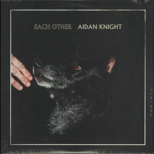 Aidan Knight / Each Other - LP