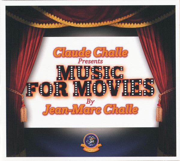 Claude Challe Presents Jean-Marc Challe / Music For Movies - CD