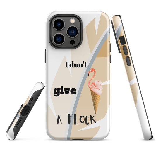 Tough Case for iPhone®  - I Don't Give A Flock - White - www.Shopthatapp.com