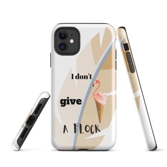Tough Case for iPhone®  - I Don't Give A Flock - White - www.Shopthatapp.com