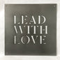 12" x 12" Plomb avec amour