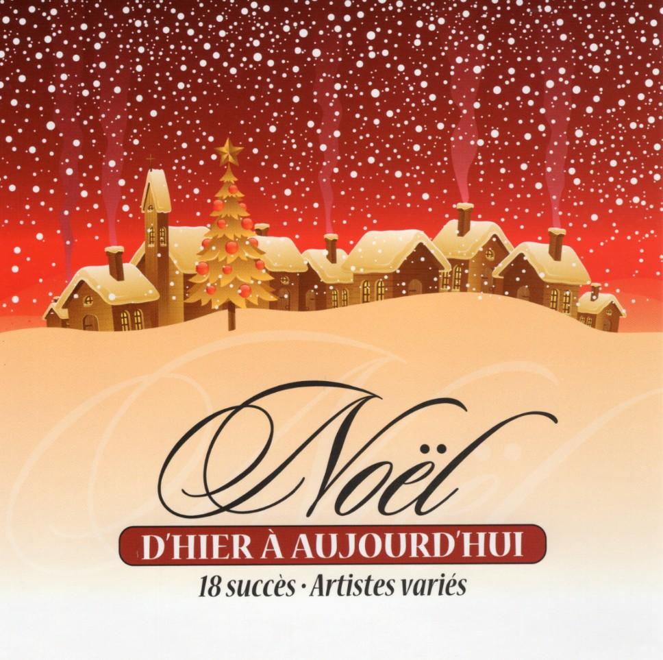 Artistes Varies / Noel D'Hier A Aujourd'Hui - CD