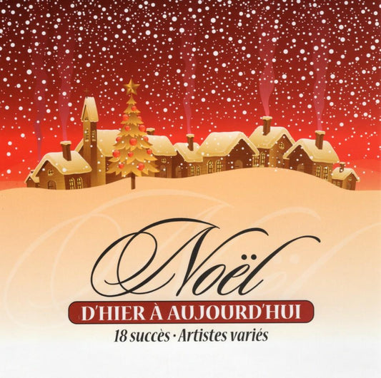 Artistes Varies / Noel D'Hier A Aujourd'Hui - CD