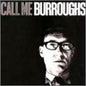 Call Me Burroughs (US Release) - www.Shopthatapp.com