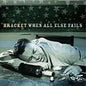 Bracket / When All Else Fails - CD - www.Shopthatapp.com