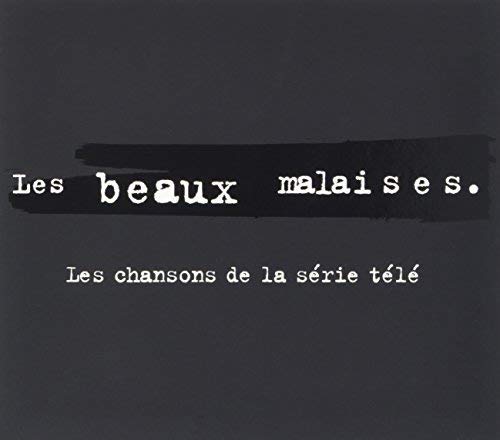 Bande Sonore / Les Beaux Malaises: Les Chansons De La Serie Tele - CD - www.Shopthatapp.com