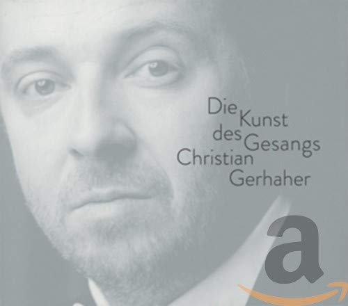Christian Gerhaher - The Art Of Song