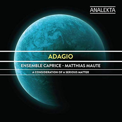 Adagio: a Consideration of a Serious Matter