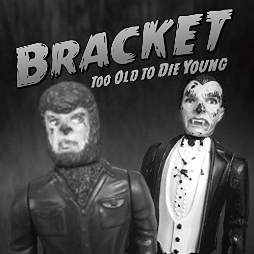 Bracket / Too Old To Die Young - CD - www.Shopthatapp.com