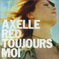 Axelle Red / Toujours Moi - CD (Used) - www.Shopthatapp.com