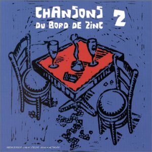 Chansons du bord de Zinc 2 - www.Shopthatapp.com