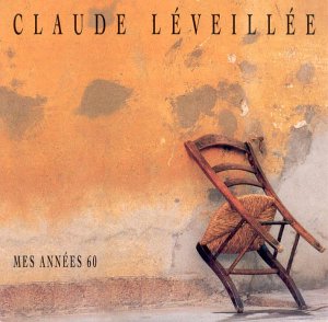 Claude Léveillée / Mes Années 60 - CD (Used)