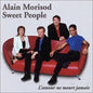 Alain Morisod & Sweet People / L'amour Ne Meurt Jamais - CD (Used)