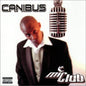 CANIBUS - MIC CLUB - www.Shopthatapp.com