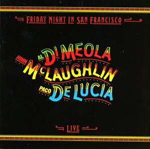 AlDi Meola, John Mclaughlin, Paco De Lucia / Friday Night in San Francisco Live - CD (Used) - www.Shopthatapp.com
