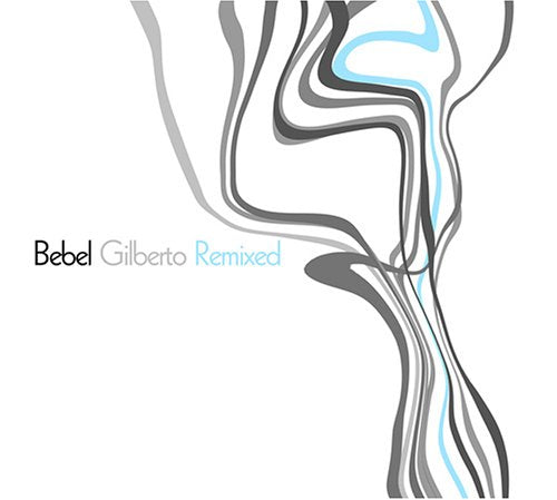 Bebel Gilberto: Remixed - www.Shopthatapp.com