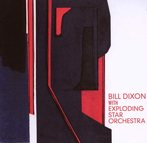Bill Dixon With Exploding Star Orchestra / Bill Dixon With Exploding Star Orchestra- CD - www.Shopthatapp.com