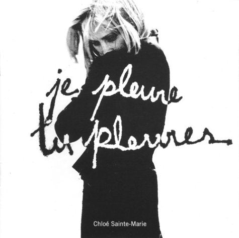 Chloé Sainte-Marie / Je pleure, tu pleures - CD (Used) - www.Shopthatapp.com