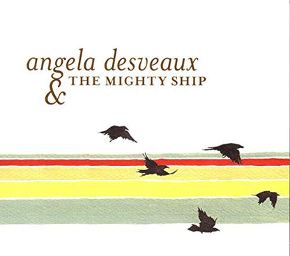 Angela Desveaux & the Mighty Ship
