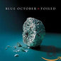 Blue October / Foiled - CD (Used) - www.Shopthatapp.com