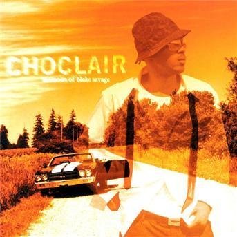 Choclair / Memoirs Of Blake Savage - CD