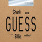 Charli XCX featuring Billie Eilish - Guess - 7'' - www.Shopthatapp.com