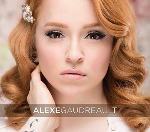 Alexe Gaudreault / Alexe Gaudreault - CD (Used) - www.Shopthatapp.com