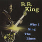 B.B. King / Why I Sing the Blues - CD (Used) - www.Shopthatapp.com