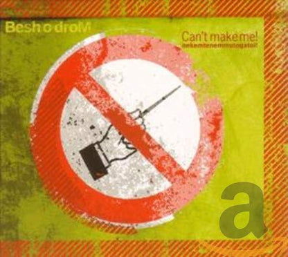 Besh o droM / Can't Make Me! - CD (used) - www.Shopthatapp.com