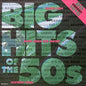 Big Hits Of 50'S / Various - www.Shopthatapp.com
