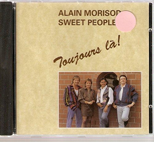 Alain Morisod and the Sweet People / Toujours La - CD (Used)